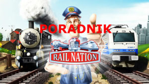 poradnik do gry rail nation